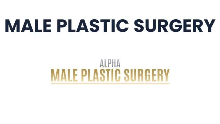 male plastic surgery