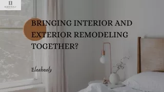 Remodeling the Interior and Exterior: How to Connect the Dots?