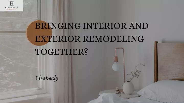 bringing interior and exterior remodeling together