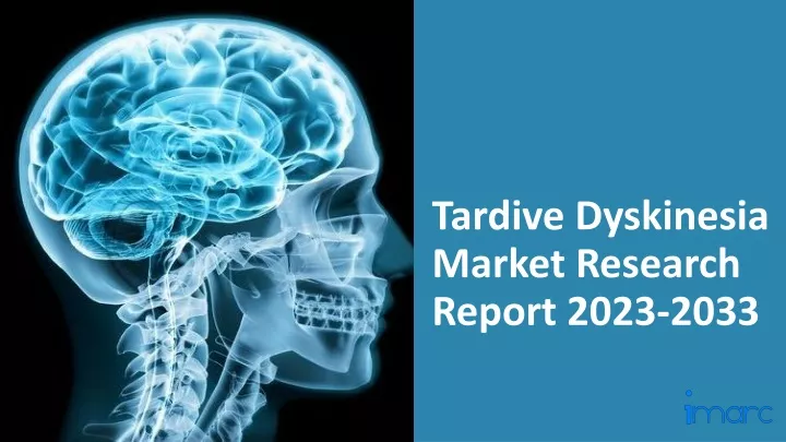 tardive dyskinesia market research report 2023 2033
