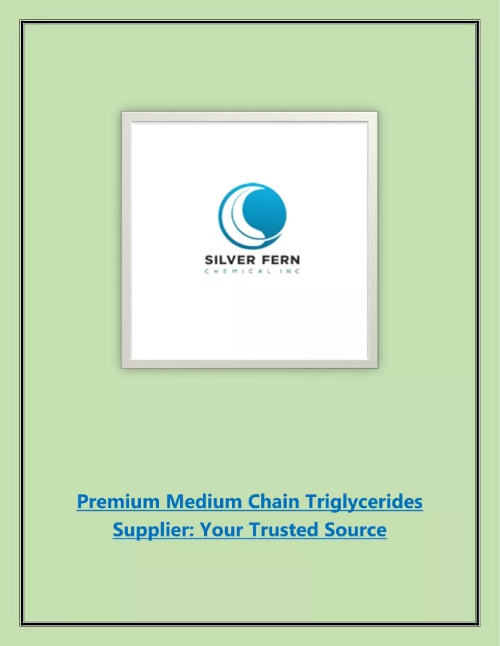 premium medium chain triglycerides supplier your