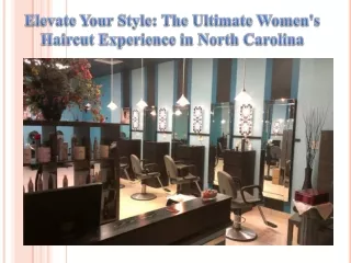 Elevate Your Style The Ultimate Women's Haircut Experience in North Carolina
