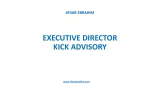 Afsar Ebrahim Executive Director – KICK Advisory