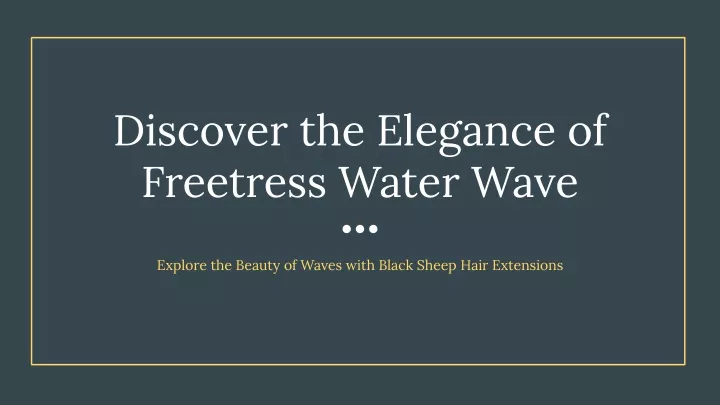 discover the elegance of freetress water wave