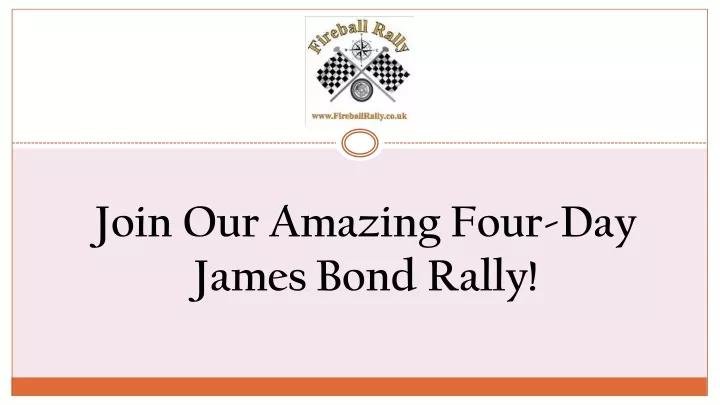 join our amazing four day james bond rally