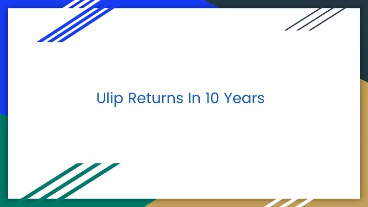 ulip returns in 10 years