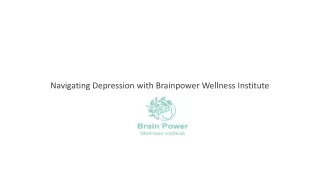 Navigating Depression with Brainpower Wellness Institute