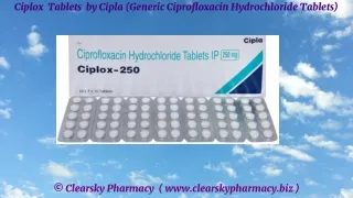 Ciplox  Tablets  by Cipla (Generic Ciprofloxacin Hydrochloride Tablets)