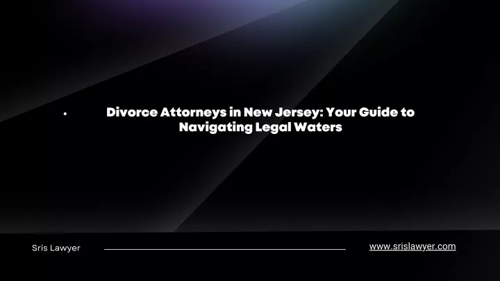 divorce attorneys in new jersey your guide