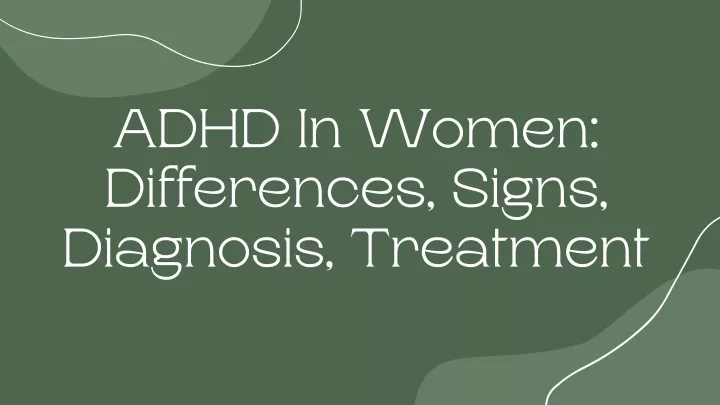 adhd in women differences signs diagnosis