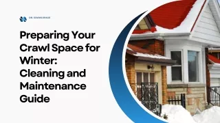Preparing Your Crawl Space for Winter Cleaning and Maintenance Guide