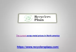 The current scrap metal prices in North america