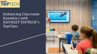 Enhancing Classroom Dynamics with NAVNEET TOPTECH's TopClass