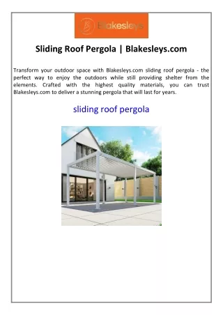 Sliding Roof Pergola | Blakesleys.com