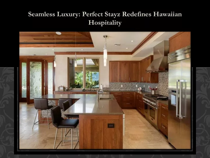 seamless luxury perfect stayz redefines hawaiian