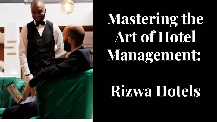 masterlng the art of hotel management management