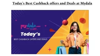 Today’s Best Cashback offers and Deals at Mydala