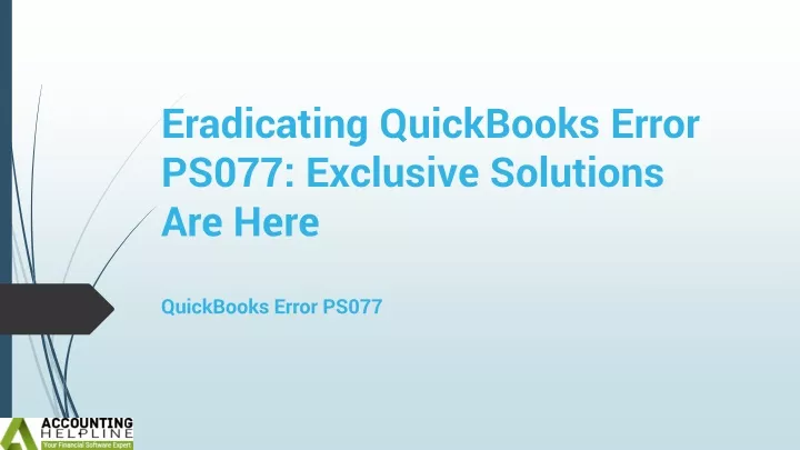 eradicating quickbooks error ps077 exclusive solutions are here