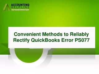 convenient methods to reliably rectify quickbooks error ps077