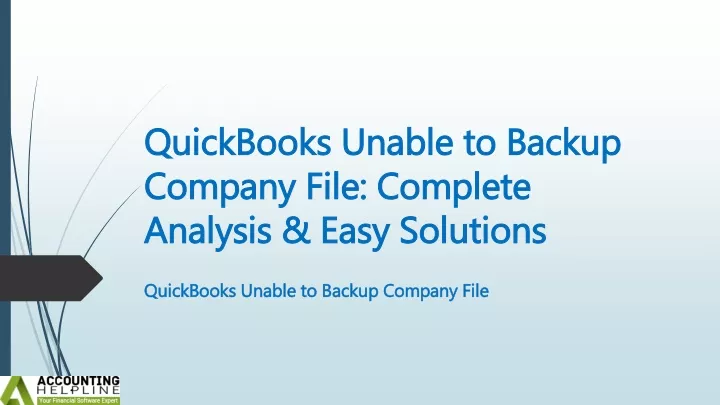quickbooks unable to backup company file complete analysis easy solutions