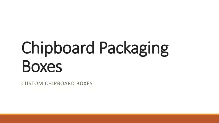 chipboard packaging boxes