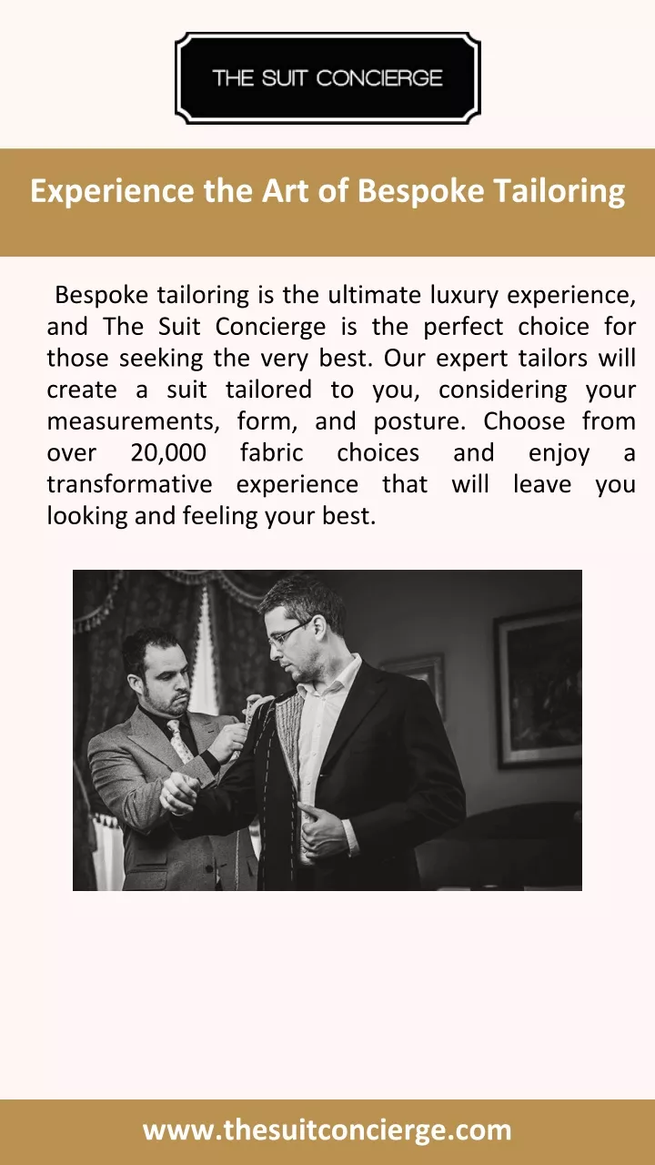 experience the art of bespoke tailoring
