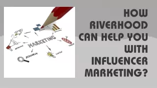 How Riverhood can help you with influencer marketing