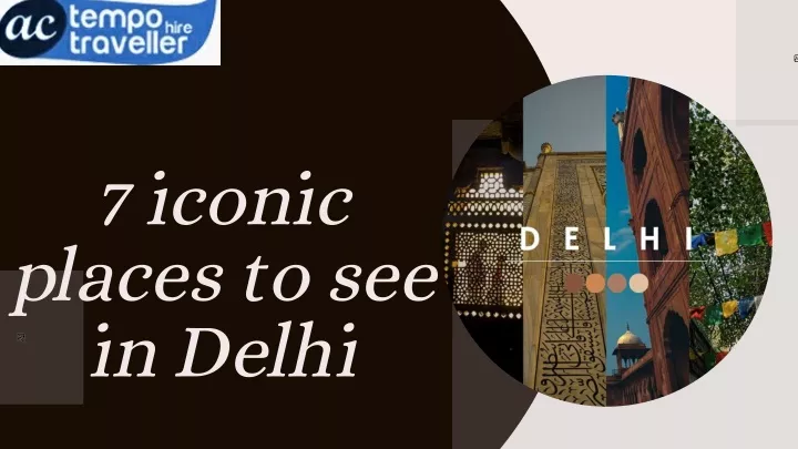 7 iconic places to see in delhi