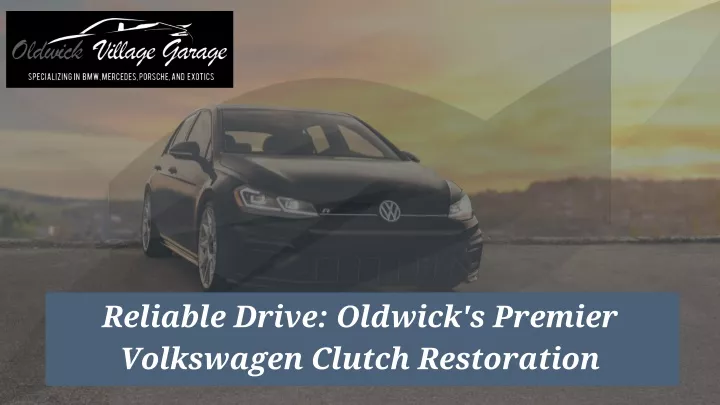 reliable drive oldwick s premier volkswagen