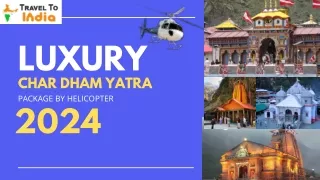 Luxury Char Dham Yatra Package By Helicopter