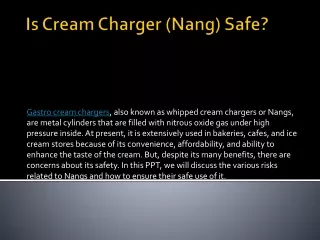Is Cream Charger (Nang) Safe