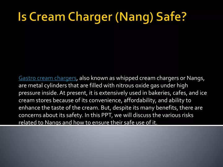 is cream charger nang safe