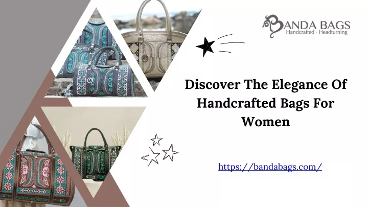 discover the elegance of handcrafted bags