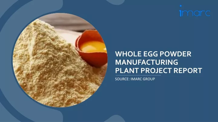 whole egg powder manufacturing plant project