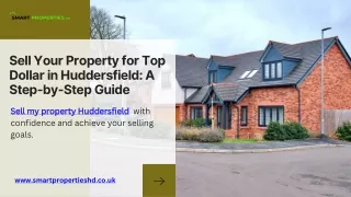 Sell Your Property for Top Dollar in Huddersfield A Step-by-Step Guide