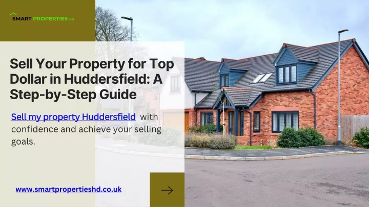 sell your property for top dollar in huddersfield