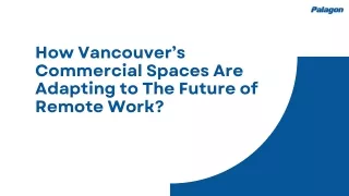 How Vancouver’s Commercial Spaces Are Adapting to The Future of Remote Work?