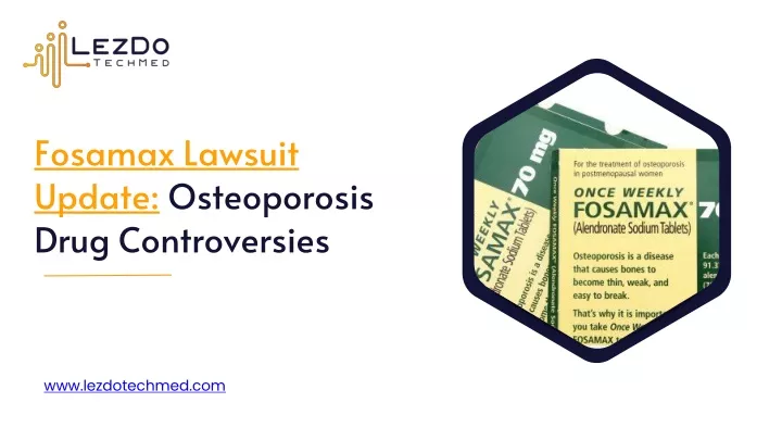 fosamax lawsuit update osteoporosis drug