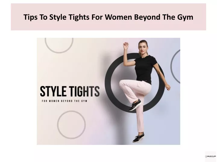 tips to style tights for women beyond the gym