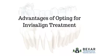Advantages of Opting for Invisalign Treatment