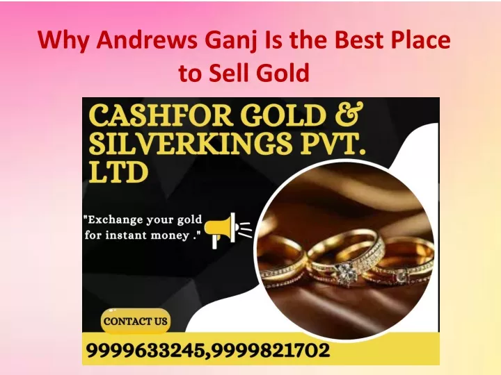 why andrews ganj is the best place to sell gold