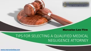Tips for Selecting a Qualified Medical Negligence Attorney