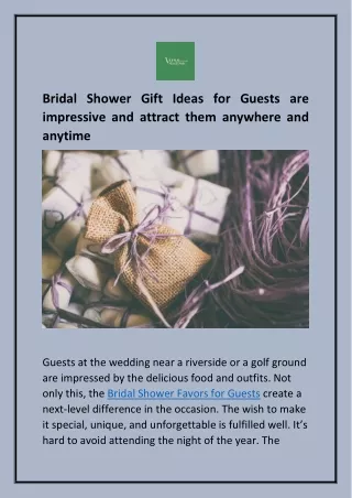 Bridal Shower Gift Ideas For Guests are impressive and attract them anywhere