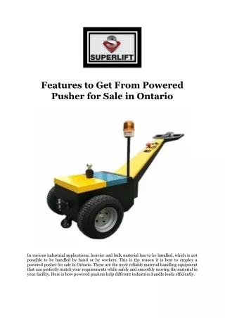 Features to Get From Powered Pusher for Sale in Ontario