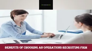 Benefits of Choosing an Operations Recruiting Firm