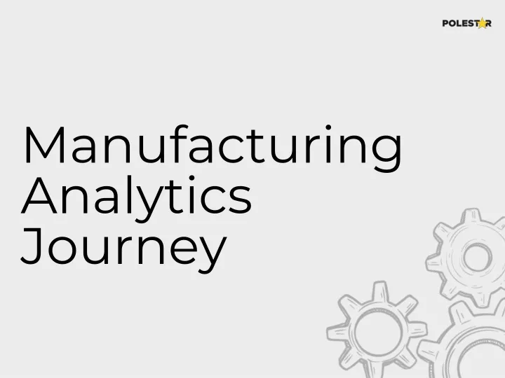 manufacturing analytics journey