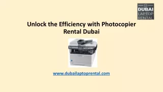 Unlock the Efficiency with Photocopier Rental Dubai