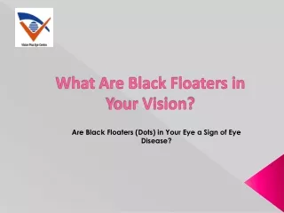 What Are Black Floaters in Your Vision