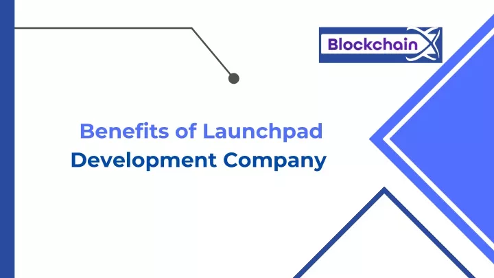 benefits of launchpad development company