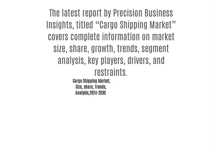 the latest report by precision business insights